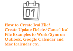 How to Create Ical File Update Cancel Ical with Example to Work on Outlook, Google Calendar and Mac Icalendar