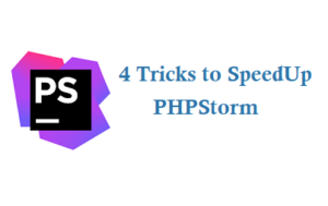 speedup phpstorm make faster tric
