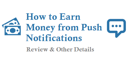How to Earn Money from Push Notifications